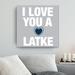 Ebern Designs 'I Love You a Latke III' - Wrapped Canvas Textual Art Canvas in Blue/Gray/White | 12 H x 12 W x 1.5 D in | Wayfair