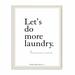 Trinx Do More Laundry Tomorrow Funny Bath Word Design by Patrick Reid O'Brien - Textual Art Print Wood in Brown | 15 H x 10 W x 0.5 D in | Wayfair