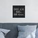 Isabelle & Max™ Dream Big Little Dreamer - Painting Print on Canvas in Black/White | 12 H x 12 W x 1.5 D in | Wayfair