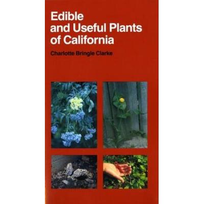 Edible And Useful Plants Of California: Volume 41
