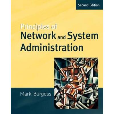 Principles Of Network And System Administration
