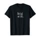 "Big Sis" Women, Girls, New Baby, & Sorority Big Sister Gift T-Shirt