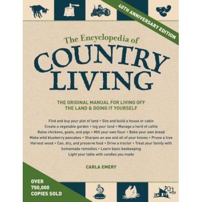 The Encyclopedia Of Country Living, 40th Anniversa...