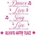 Zoomie Kids Dance Love Sing Positive Quote Quotes Customized Wall Decal - Custom Personalized Name | 10 H x 8 W in | Wayfair