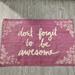 Anthropologie Accents | Anthropologie Don't Forget To Be Awesome Rug | Color: Pink | Size: Os