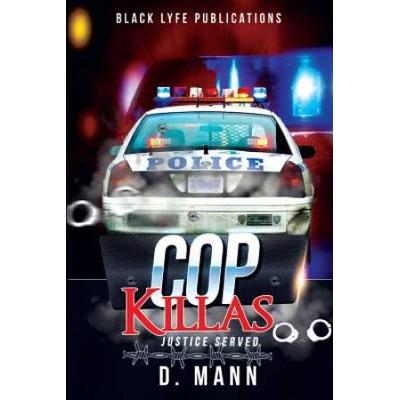 Cop Killas: Justice Served