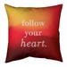 Quotes Multicolor Background Follow Your Heart Quote Pillow-Spun Polyester