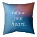 Quotes Multicolor Background Follow Your Heart Quote Pillow (Indoor/Outdoor)