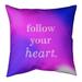 Quotes Multicolor Background Follow Your Heart Quote Pillow-Spun Polyester