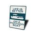 Lizton Sign Shop, Inc Lake House Signs Life Is Better On A Pontoon Boat Sign in Blue/Gray | 14 H x 10 W x 0.04 D in | Wayfair 5069-A1014