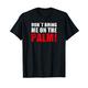 Dont Bring Me On The Palm Lustiges Denglisch T-Shirt