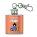 I Accessorize with Dog Hair Pet Fur Stainless Steel 1oz Mini Flask Key Chain