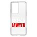 DistinctInk Clear Shockproof Hybrid Case for Galaxy S21 ULTRA 5G (6.8 Screen) - TPU Bumper Acrylic Back Tempered Glass Screen Protector - Keep Calm The Lawyer Is Here