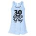 Womenâ€™s "30 And Ready To Get Dirtyâ€� Bella Ladies Tank Top - Funny Workout Shirt X-Large, Blue