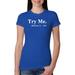 Black Expression Try Me. Malcolm X 1963 Womens Slim Fit Junior Tee, Royal, Small