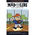 Mad Libs: Grand Slam Mad Libs : World s Greatest Word Game (Paperback)