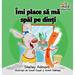 Romanian Bedtime Collection: I Love to Brush My Teeth (Romanian children s book): Romanian book for kids (Hardcover)