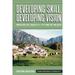 European Anthropology in Translation: Developing Skill Developing Vision: Practices of Locality at the Foot of the Alps (Hardcover)