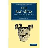 Cambridge Library Collection - Anthropology: The Baganda (Paperback)