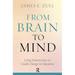 From Brain to Mind: Using Neuroscience to Guide Change in Education (Paperback)