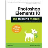 Missing Manuals: Photoshop Elements 10: The Missing Manual (Paperback)