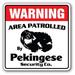 SignMission WD-PEKINGESE 12 x 8 in. Area Patrolled Pet Dog Gag Funny Guard Groomer Lover Pekingese Security Sign