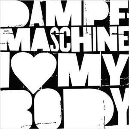 I Love My Body - Dampfmaschine. (CD)