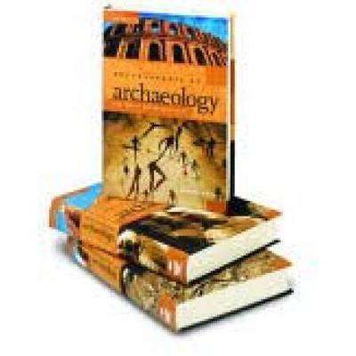 Encyclopedia Of Archaeology: History And Discoveries [3 Volumes]