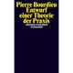 Entwurf Einer Theorie Der Praxis - Pierre Bourdieu, Taschenbuch