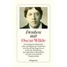 Denken Mit Oscar Wilde - Oscar Wilde, Taschenbuch