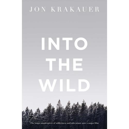 Into the Wild - Jon Krakauer, Kartoniert (TB)