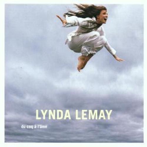 Du Coq A L'Ame - Lynda Lemay. (CD)