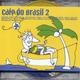 Cafe Do Brazil 2 - Various. (CD)