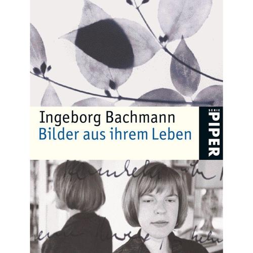Ingeborg Bachmann, Bilder Aus Ihrem Leben - Ingeborg Bachmann, Taschenbuch