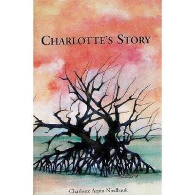 Charlotte's Story: A Florida Keys Diary 1934 & 1935