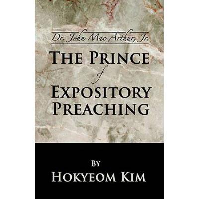 Dr. John Macarthur, Jr: The Prince Of Expository Preaching