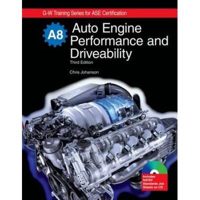 Auto Engine Performance and Driveability: Textbook w/ Job Sheets CD