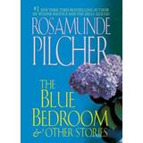 The Blue Bedroom And Other Stories: & Other Stories