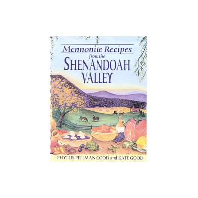 Mennonite Recipes from the Shenandoah Valley