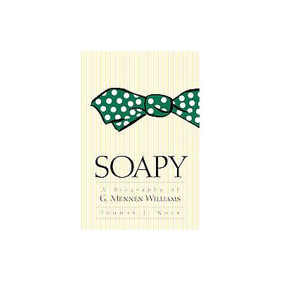 Soapy by Thomas J. Noer (Hardcover - Univ of Michigan Pr)
