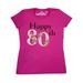 Inktastic Happy 80th Birthday with Roses Adult Women's T-Shirt Female
