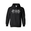 Men's Hoodie S*x is not the answer. S*x is the question. YES is the answer!