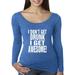 True Way 358 - Women's Long Sleeve T-Shirt Â I Don't Get Drunk I Get Awesome Party Drinking Funny Small Royal Blue