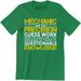 Mechanic We Do Precision Guess Work Questionable Knowledge - Men's T-Shirt