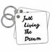 3dRose JUST LIVING THE DREAM - Key Chains, 2.25 by 2.25-inch, set of 2