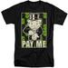 Trevco HBRO166-ATT-4 Monopoly & Pay Me 18 by 1 Adult Tall Fit Short Sleeve T-Shirt, Black - Extra Large