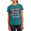 Feminism Keep Your Religion Out Of My Decision Womens Soft T Shirt Heathered Bright Turquiose X-LG