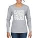 My Daughter Has The Most Awesome Mother Mother's Day Womens Graphic Long Sleeve T-Shirt, Heather Grey, 2XL