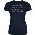 Work Hard For My Cat Funny Navy Juniors Soft T-Shirt - Large