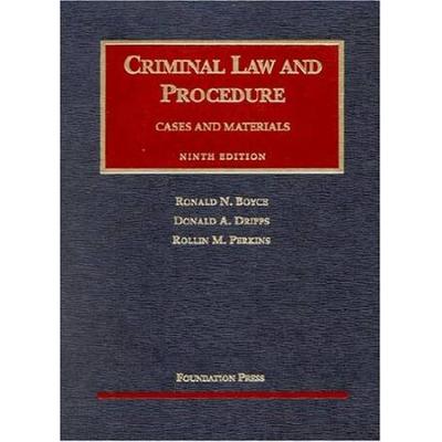 Boyce, Dripps, and Perkins' Cases and Materials on...